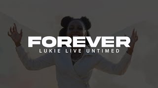 FOREVER Lukie LU [upl. by Aiello]