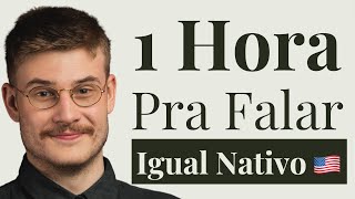 Você Tem 1 Hora Aprenda a Falar Inglês Como um Nativo [upl. by Reidid]