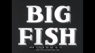 1940s FISHING amp WHALING MOVIE w TUNA SALMON MARLIN amp MORE 72332A [upl. by Trela487]