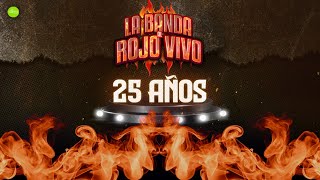 La Banda al Rojo Vivo  25 Años Álbum Completo [upl. by Lois]