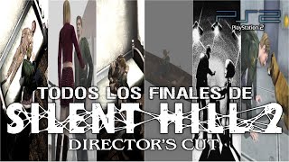 Todos los finales de Silent Hill 2 Directors Cut ps2 [upl. by Atcele]