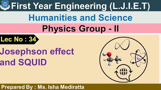 Lec 34Josephson effect and SQUID  Physics  First year engineering [upl. by Theresita]