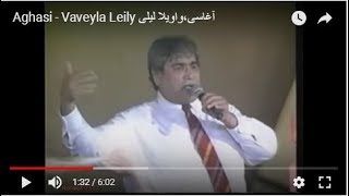 Aghasi  Vaveyla Leily آغاسی، واویلا لیلی [upl. by Jarrell658]