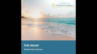 138 – The Reality of Things – The Hikam – Shaykh Zahir Bacchus [upl. by Aihsenad]