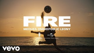 MEDUZA OneRepublic Leony  Fire Official UEFA EURO 2024 Song [upl. by Pacien]