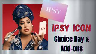 IPSY Icon Box Choice Day and Addon Sale [upl. by Olwen]