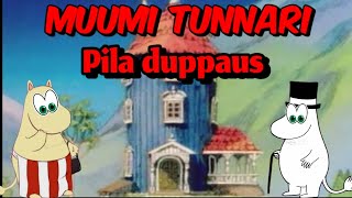 muumi tunnari pila duppaus [upl. by Hallette]