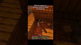 CUANDO el ALDEANO te sube los precios shorts minecraft maincra minecraftmemes [upl. by Einnaj]