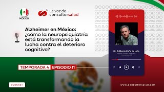 Alzheimer México cómo la neuropsiquiatría está transformando la lucha contra el deterioro cognitivo [upl. by Anada]