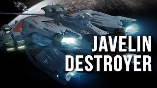 Star Citizen  Le Destroyer Javelin [upl. by Alyose705]