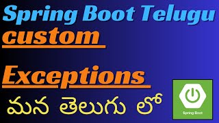 38 Custom Exception In SpringBoot Telugu  SpringBoot Telugu [upl. by Dougie109]