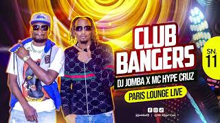 CLUB BANGERS SN 11 PARIS LOUNGE  DJ JOMBA x MC HYPE CRUZ [upl. by Wehrle]