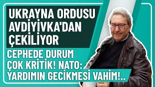 UKRAYNA ORDUSU AVDİYİVKADAN ÇEKİLİYOR CEPHEDE DURUM ÇOK KRİTİK NATO YARDIMIN GECİKMESİ VAHİM [upl. by Dash]