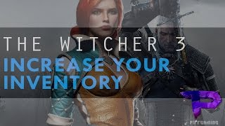 How to Increase inventory Witcher 3 Saddlebag Location DOUBLE YOUR INVENTORY [upl. by Irneh]