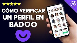 Cómo Verificar un Perfil en Badoo  Guía para la Verificación Completa [upl. by Zerla119]