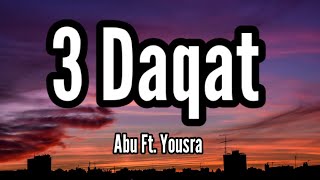 3 Daqat  Abu Ft Yousra ثلاث دقات  أبو و يسرا Lyrics [upl. by Gilburt]