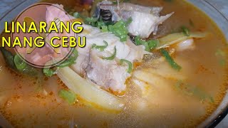 HOW TO COOK LINARANG NANG CEBU  FISH STEW RECIPE [upl. by Ainesey]