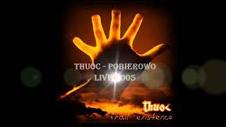 THUOC  Pobierowo live 2005  Bis Polskie Radio [upl. by Santoro]