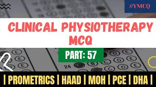 Clinical Physiotherapy MCQ  With Explanation  Part 57 [upl. by Franciskus]