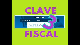 Clave Fiscal Nivel 3 AFIP [upl. by Lissner415]