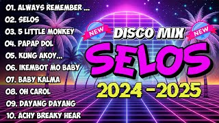 🇵🇭  NEW  SELOS x NONSTOP CHA CHA REMIX 2024 🍐 DJ MIX 2024 [upl. by Nnovahs]