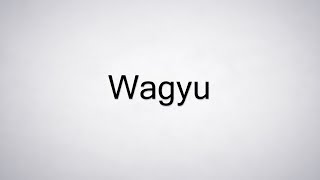 How to Pronounce Wagyu [upl. by Htnicayh]