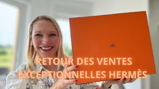 RETOUR SUR LES VENTES PRIVÉES HERMÈS ÉTÉ 2024 [upl. by Yentrok]