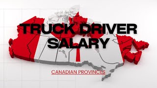 Understanding Truck Driver Salaries Across Canadian Provinces [upl. by Vitalis701]