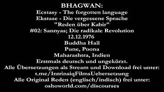 1976  Bhagwan  02  SANNYAS DIE RADIKALE REVOLUTION  quotEkstasequot  Erstmals deutsch ungekürzt [upl. by Natek]