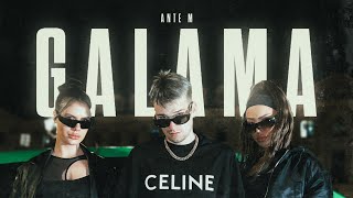 Ante M  Galama OFFICIAL MUSIC VIDEO [upl. by Asihtal572]