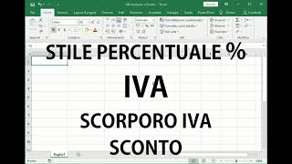 Come utilizzare la PERCENTUALE in Excel CALCOLO IVA SCORPORO IVA e SCONTO [upl. by Baillieu233]