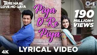 Piya O Re Piya Lyrical Tere Naal Love Ho Gaya Riteish Deshmukh Genelia Atif Aslam Shreya [upl. by Bevus]