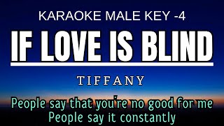 Tiffany  If Love Is Blind Karaoke Male Key Nada Pria 4 G [upl. by Churchill]