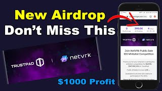 New Airdrop  Netvrk IDO TrustPad Dont Miss It 1000 Profit Very Easily  IDO Whitelist Competition [upl. by Parent524]