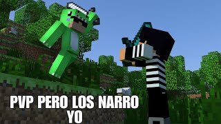 ME VUELVO NARRADOR DE PVPS EN MINECRAFT [upl. by Yddeg57]