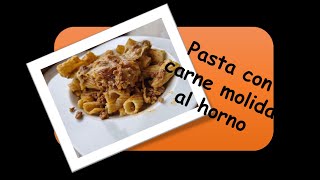 Pasta con carne molida al horno [upl. by Ahseet]