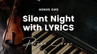 Silent Night  Key of C  Karaoke  Minus One with LYRICS  Piano cover [upl. by Navac]