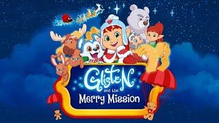 Glisten And The Merry Mission  Full Christmas Movie  WATCH FOR FREE [upl. by Tteirrah274]