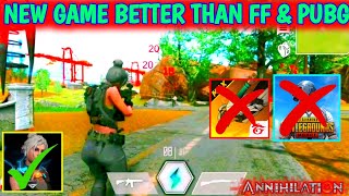 NEW BATTLE ROYALE GAME🎮BETTER WITH THAN PUBG AND FREE FIRE 🔥 ANNIHILATION GAME 🎮 battleroyalegame [upl. by Siskind]