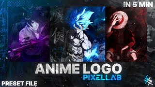 ANIME LOGO🔥🔥🔥 PLP FILE  IN ANDROID  TUTORIAL  PIXLE LAB  NO PASSWORD  SILENT GFX [upl. by Adams]