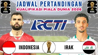 Jadwal Kualifikasi Piala Dunia 2026 Pekan ke 1  Timnas Indonesia vs Irak  Live RCTI [upl. by Oiluj]