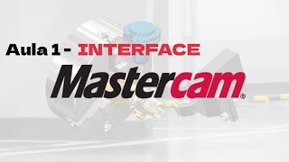 MASTERCAM AULA 1  INTERFACE [upl. by Edveh43]