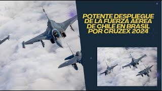 Potente despliegue de la Fuerza Aérea de Chile en Brasil por CRUZEX 2024 [upl. by Damiano]