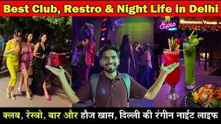 Hauz Khas village Night Club  Downtown Village Cafe Hauz Khas  Epic Restro Bar  Night life Delhi [upl. by Nuzzi]