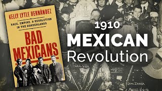 quotBad Mexicansquot and the 1910 Revolution [upl. by Mauve]