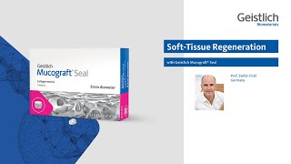 SoftTissue Regeneration with Geistlich Mucograft® Seal [upl. by Keele]