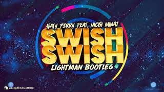 Katy Perry  Swish Swish Lightman Bootleg [upl. by Airtened]