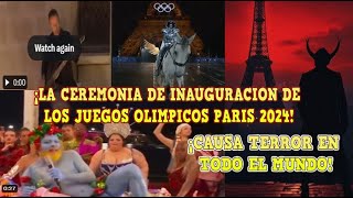 🚨¡EL APOCALIPSIS HA LLEGADO TERROR en el MUNDO por la INAUGURACIÓN de los JUEGOS OLÍMPICOS en PARÍS [upl. by Notniv153]