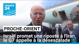 ProcheOrient  Israël promet une riposte à lIran le G7 appelle à la désescalade • FRANCE 24 [upl. by Nataline983]