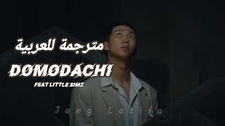 BTS RM quotDomodachiquot feat little Simzwith sub arabic quot مترجمة للعربيةquot «arabic and English lyrics» [upl. by Pomfret]